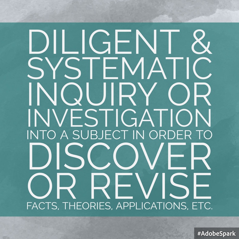 Diligent & systematic inquiry or investigation into a subject in order to discover or revise facts, theories, application, etc.