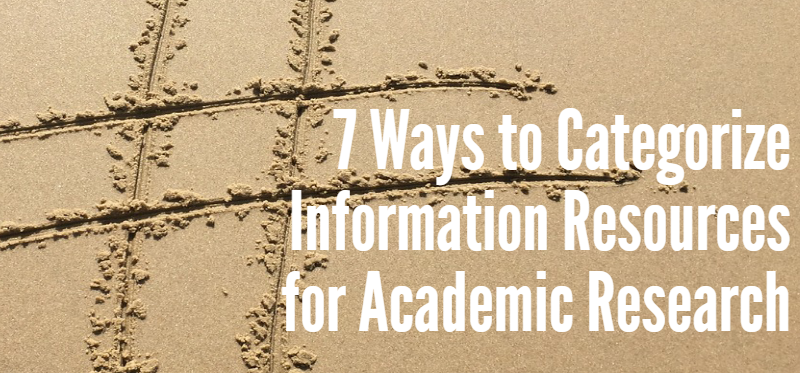 7 Ways to Categorize Information Resources for Academic Research heading over a hashtag symbol written in sand