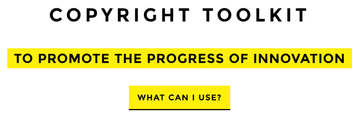 Copyright Toolkit: To Promote the Progress of Innovation, What Can I Use? Screenshot